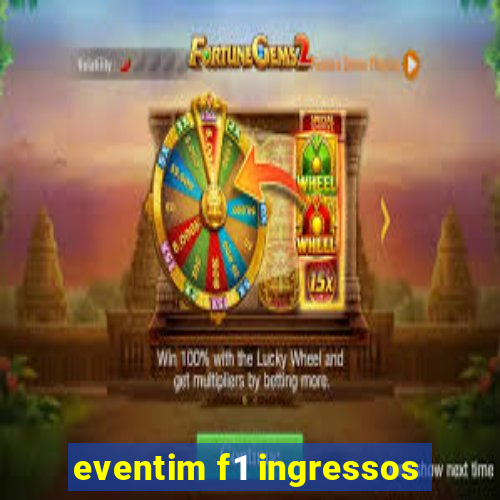 eventim f1 ingressos